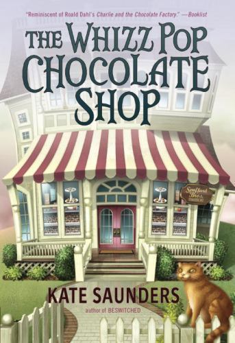 The whizz pop chocolate shop - the,